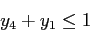 \begin{displaymath}
y_4 + y_1 \leq 1
\end{displaymath}