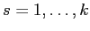 $s=1,\ldots,k$