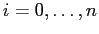 $i=0,\ldots,n$