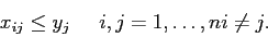 \begin{displaymath}
x_{ij} \leq y_j \;\;\;\;\; i, j=1,\ldots,n i\neq j.
\end{displaymath}